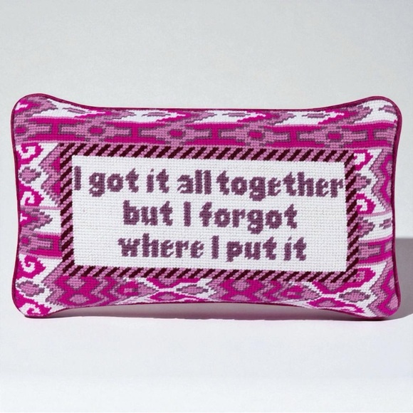 Furbish Other - Furbish Pillow | “I Got It All Together But Forgot Where I Put It” | Pink, NWOT